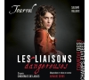 Théatre : Les Liaisons Dangereuses