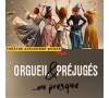 Théâtre "Orgueil & préjugés ...  ou presque"