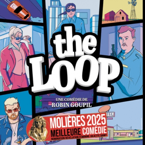 Théatre : The Loop